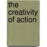 The Creativity Of Action door Hans Joas