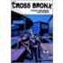 The Cross Bronx Volume 1