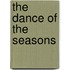 The Dance Of The Seasons