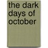 The Dark Days Of October