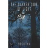 The Darker Side of Light door , Obsidian