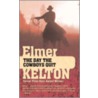 The Day the Cowboys Quit by Elmer Kelton