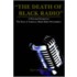 The Death Of Black Radio