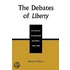 The Debates Of  Liberty