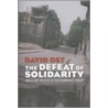 The Defeat of Solidarity door David Ost