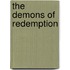 The Demons of Redemption
