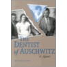 The Dentist Of Auschwitz door Benjamin Jacobs