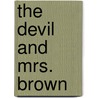The Devil And Mrs. Brown door Leslie Rocker