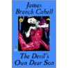 The Devil's Own Dear Son by James Branch Cabell