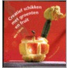 Creatief schikken met groenten en fruit