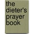 The Dieter's Prayer Book