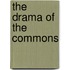 The Drama Of The Commons