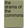 The Drama Of The Commons door Professor National Academy of Sciences