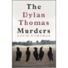 The Dylan Thomas Murders door Dylan Thomas