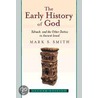 The Early History Of God by Mark S. Smith