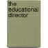 The Educational Director
