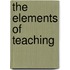 The Elements of Teaching