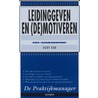 Leidinggeven en (de)motiveren