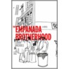 The Empanada Brotherhood by John Nichols
