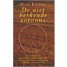 De niet-herkende boeddha door Hester Knibbe