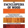 The Encyclopedia of Wood by U.S. Department Of Agriculture