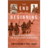 The End Of The Beginning by Tim Clayton