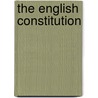 The English Constitution door Walter Bagehot