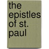 The Epistles Of St. Paul by Charles Jerome Callan