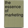 The Essence Of Marketing door Simon Majaro