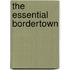 The Essential Bordertown