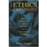 The Ethics Of Creativity door Brian G. Henning