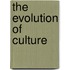 The Evolution Of Culture