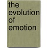 The Evolution of Emotion door Lucinda L. Flanary