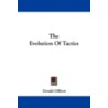 The Evolution of Tactics door Gerald Gilbert