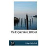 The Expatriates; A Novel door Lilian Lida Bell