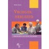 Vroeger herleefd door R. Dynes