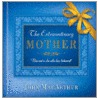 The Extraordinary Mother by John MacArthur