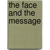 The Face And The Message door John Mitchell