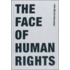 The Face Of Human Rights