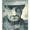 The Faces of World War I door Max Arthur