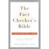 The Fact Checker's Bible door Sarah Harrison Smith