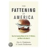 The Fattening of America door Laurie Zuckerman
