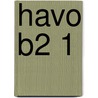 Havo B2 1 door Onbekend