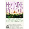 The Feminine Face of God by Sherry Ruth Anderson