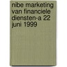 Nibe marketing van financiele diensten-A 22 juni 1999 door Onbekend