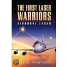 The First Laser Warriors by John D. Gonglewski