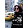 The Fran Lebowitz Reader door Fran Lebowitz