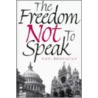The Freedom Not To Speak door Lennard Davis