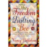 The Freedom Quilting Bee by Nancy Callahan