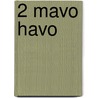 2 Mavo havo by Unknown